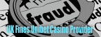 Unibet Online Casino Provider Platinum Gaming Fined for Money Laundering, More
