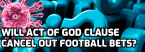 FanDuel "Act of God" Clause Could Cancel College Football Futures FanDuel "Act of God" Clause Could Cancel College Football Futures
