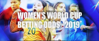 Women's World Cup Betting Odds - 2019