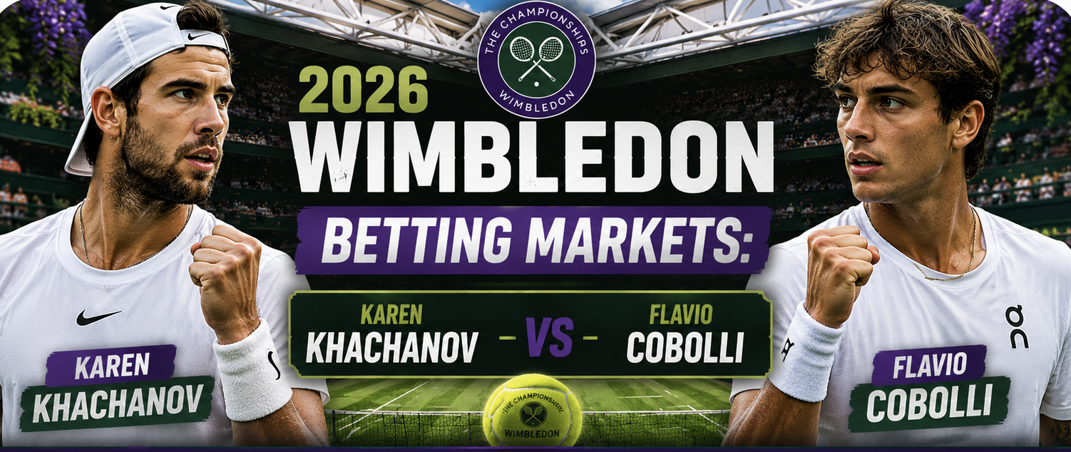 2026 Wimbledon Betting Markets: Karen Khachanov v Flavio Cobolli 