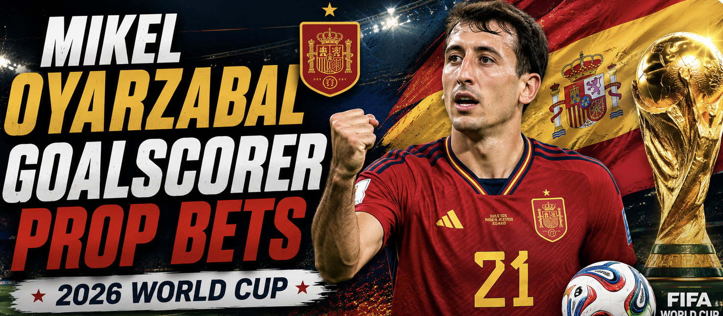 Mikel Oyarzabal Goalscorer Payout Odds - Portugal vs. Spain - World Cup 2026