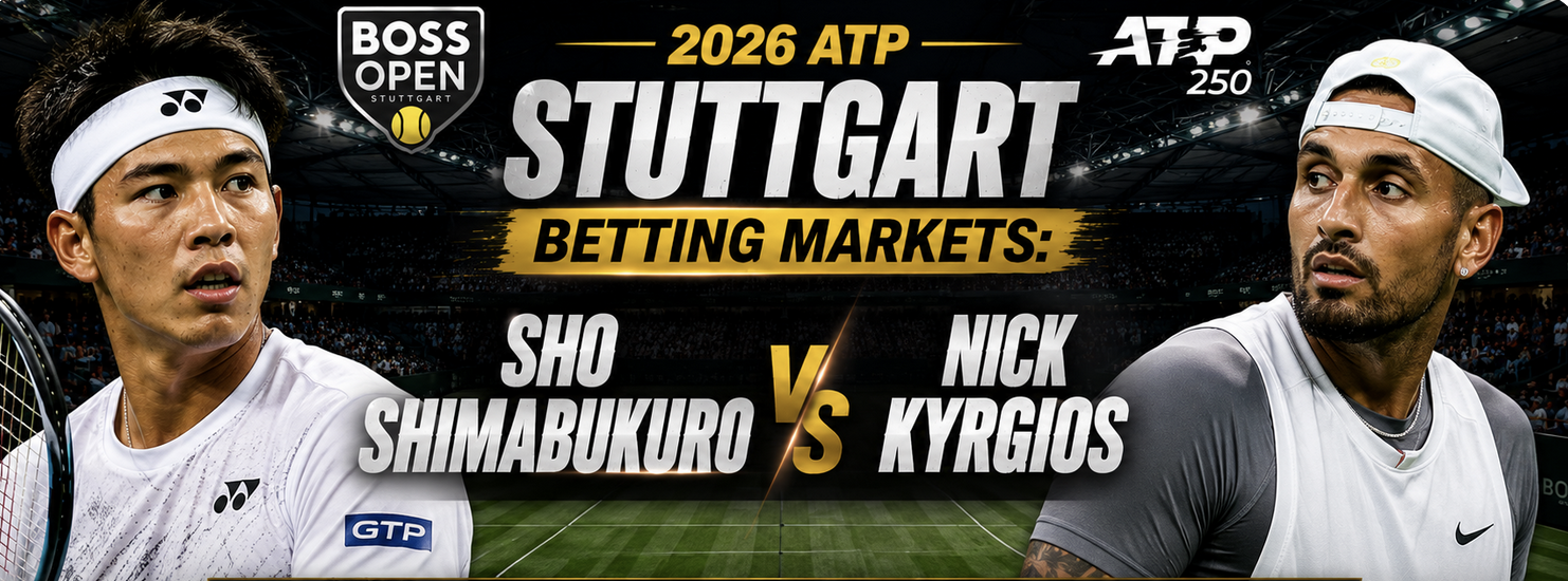 2026 ATP Stuttgart Betting Markets:  Sho Shimabukuro v Nick Kyrgios