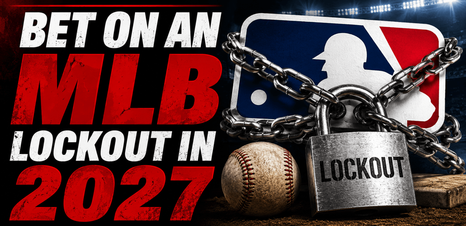 Where Can I Bet on the 2027 MLB Lockout Happening?