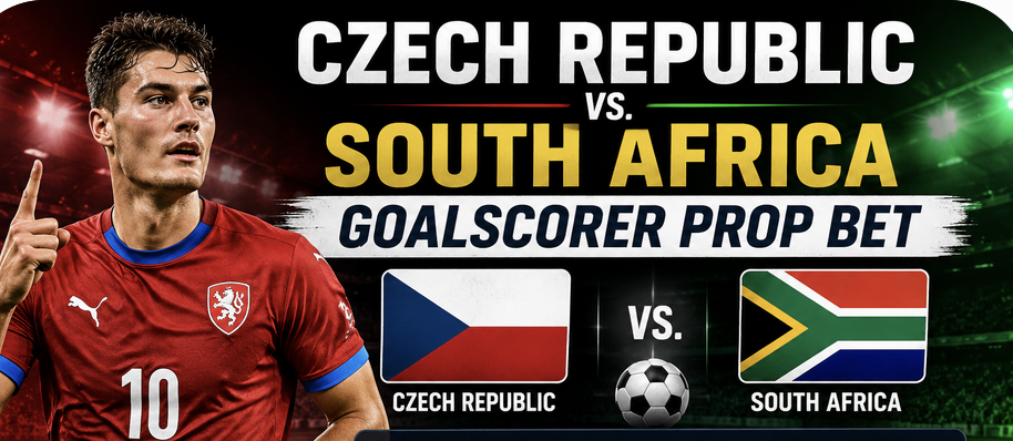 First, Anytime Goal Scorer Prop Bet Payouts Czech Republic vs. South Africa: Patrik Schick, Tomas Chory, Adam Hlozek