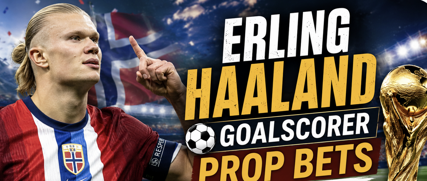 Erling Haaland Goalscorer Payout Odds – Norway vs. Ivory Coast | World Cup 2026
