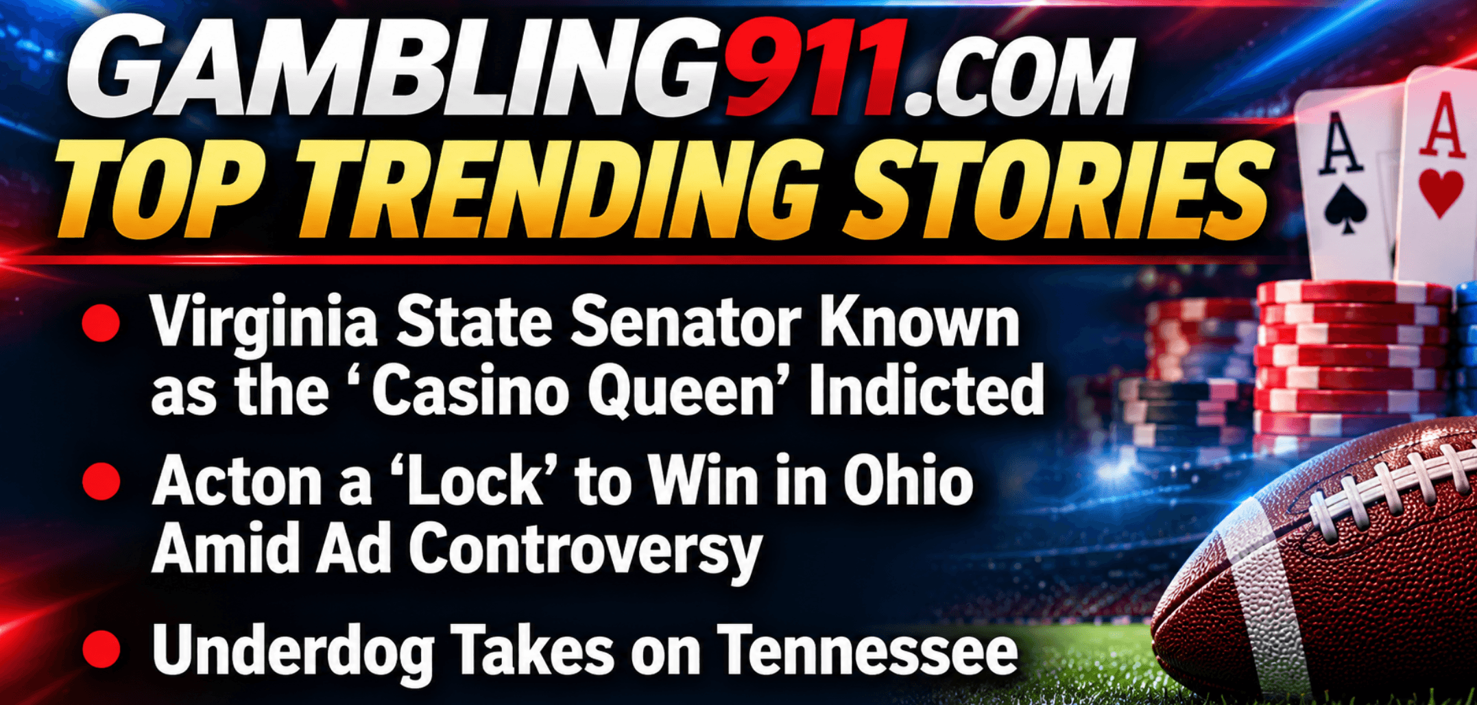 Top Trending Gambling News:  Virginia State Senator Known as the 'Casino Queen' Facing Criminal Indictment