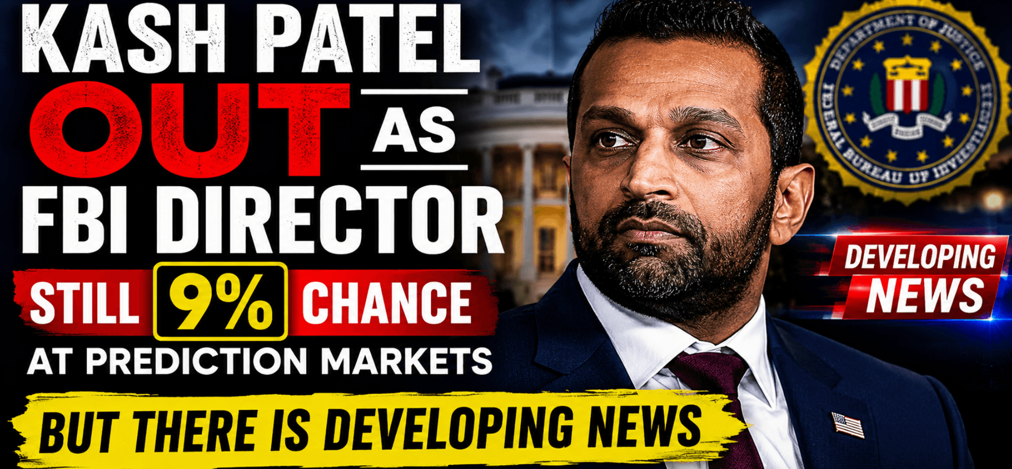 Bet on Kash Patel Out as FBI Director: Summoned to the White House Next Week?
