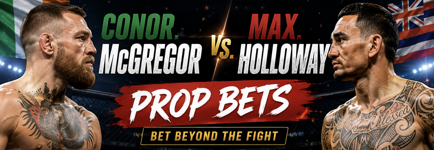 McGregor vs. Holloway Prop Bets - UFC 329