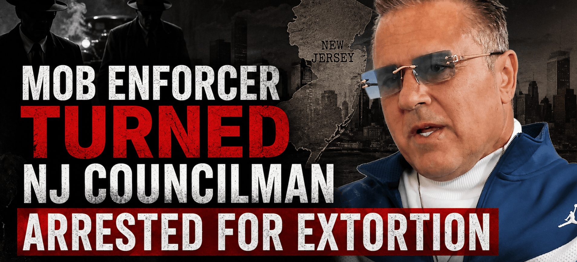 New Jersey Councilman Who Previously Admitted to Several Murders as Mob Enforcer Arrested for Extortion