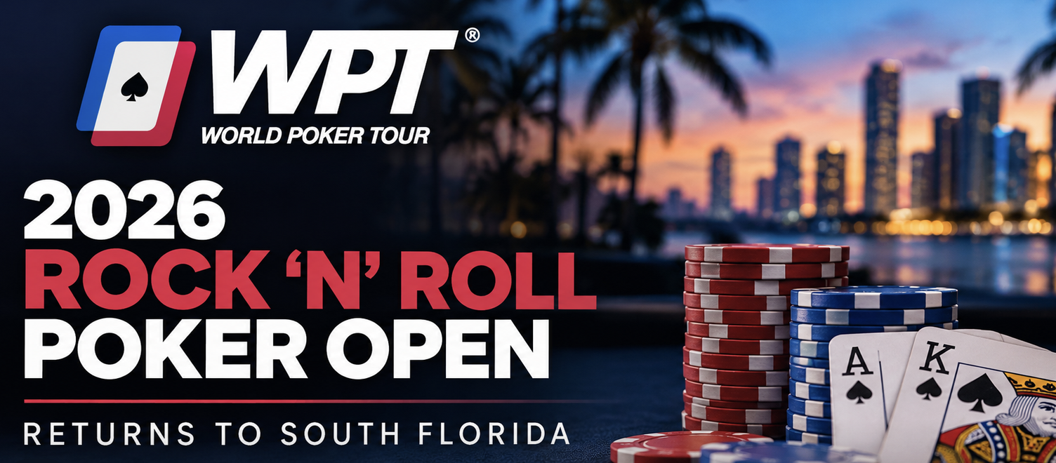 2026 World Poker Tour Rock ‘N’ Roll Poker Open Returns to Hollywood Florida Seminole Hard Rock