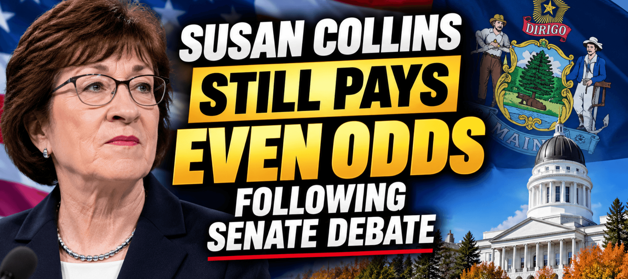 Maine Senate Debate Fails to Move the Needle: Susan Collins Still Pays Even Odds