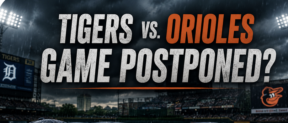 Will the Tigers vs. Orioles Game Be Postponed, Suspended May 23? What Happens to My Bet?