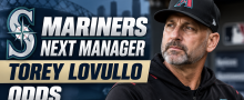 Seattle Mariners Next Manager Torey Lovullo Odds 