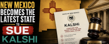 New Mexico Becomes the Latest State to Sue Kalshi