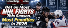 Bet on Most NHL Fights This Season, Most Penalties in 2026