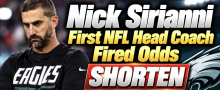 Philadelphia Eagles Nick Sirianni First NFL Head Coach Fired Payout Odds Shorten From +1600 to +700
