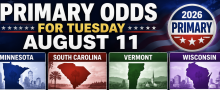 Minnesota, South Carolina, Vermont, Wisconsin Primary Odds for Tuesday August 11