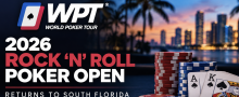 2026 World Poker Tour Rock ‘N’ Roll Poker Open Returns to Hollywood Florida Seminole Hard Rock