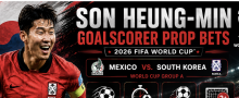 First, Anytime Goal Scorer Prop Bet Payout Odds - South Africa v South Korea: Son Heung-Min, Lee Kang-In, Hwang Hee-Chan
