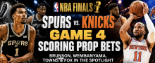 NBA Finals Spurs vs. Knicks Game 4 Total Points Scored Prop Bet: Jalen Brunson, Victor Wembanyama, Karl-Anthony Towns