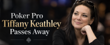Popular Conway, Arkansas Poker Player Tiffany Keathley Passes Away