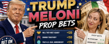 Trump vs. Meloni Prop Bets Now Up