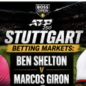2026 ATP Stuttgart Betting Markets: Ben Shelton v Marcos Giron