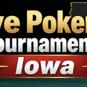 Find Iowa Live Poker Tournaments Taking Place November 2026