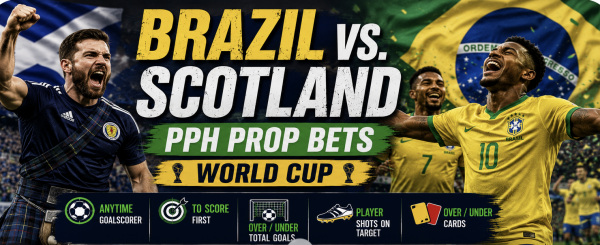 PPH World Cup Game Prop Bets - Brazil vs. Scotland 