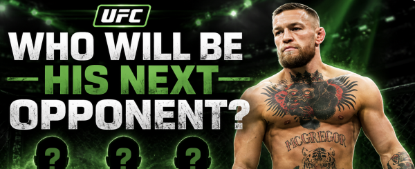 Conor McGregor Next Opponent Odds Michael Chandler:  Payout is $200 for Every $100 Bet