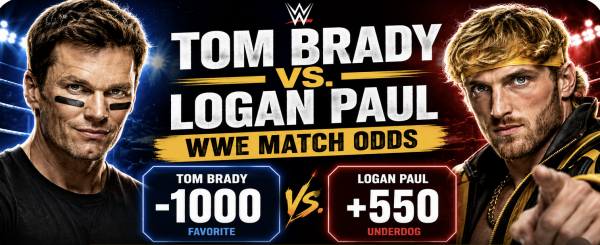 Tom Brady vs Logan Paul WWE Match Odds