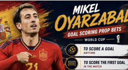 What Are the Payout Odds for Mikel Oyarzabal First, Anytime Goalscorer Prop Bet: Spain vs. Saudi Arabia?
