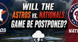Will the Astros vs. Nationals Game Be Postponed, Suspended July 6? What Happens to My Bet?