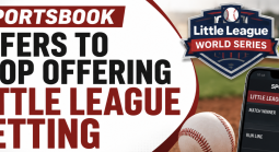 Sportsbook Offers to Stop Offering Little League Betting With One Caveat