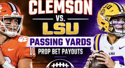 Clemson vs. LSU Passing Yards Prop Bet Payouts:  Christopher Vizzina, Sam Leavitt