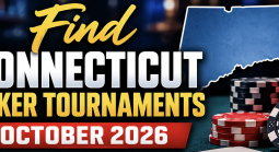 Find Connecticut Live Poker Tournaments October 2026