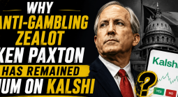 Ken Paxton Has Stood in the Way of Gambling Regulation in Texas..... Until Kalshi Donated to His Campaign