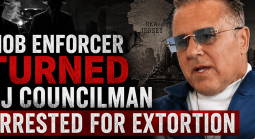 New Jersey Councilman Who Previously Admitted to Several Murders as Mob Enforcer Arrested for Extortion