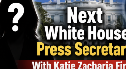 Next White House Press Secretary With Katie Zacharia Fired