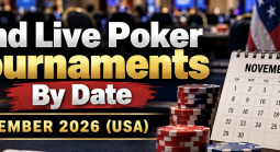 Find Live Poker Tournaments By Date - November 2026 (USA)
