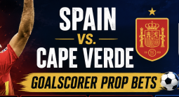 First, Anytime Goalscorer Spain vs. Cape Verde: Mikel Oyarzabal, Ferran Torres, Alex Baena