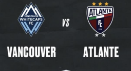  Vancouver Whitecaps vs Atlante FC Betting Odds - North American Leagues Cup August 4