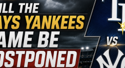 Will the Rays vs. Yankees Game Be Postponed, Suspended May 23? What Happens to My Bet?