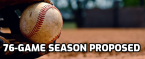 New MLB Proposal has 76-Game Season