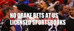 No You Can't Bet Drake Props at FanDuel, Draftkings or Caesars