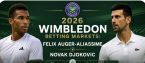 2026 Wimbledon Betting Markets: Felix Auger-Aliassime v Novak Djokovic
