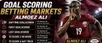 What Are the Payout Odds First, Anytime Goal Scorer Qatar vs. Switzerland: Almoez Ali
