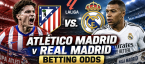  Atlético Madrid v Real Madrid Betting Odds La Liga 20 September 