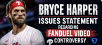 Bryce Harper Says He Knew Nothing About How FanDuel Used His Video to Entice Gambling Addict