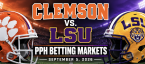 Clemson vs. LSU PPH Betting Markets September 5 